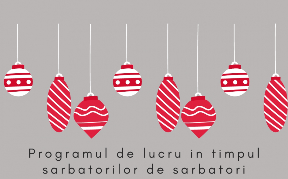 Atentie! Programul de lucru de sarbatori!